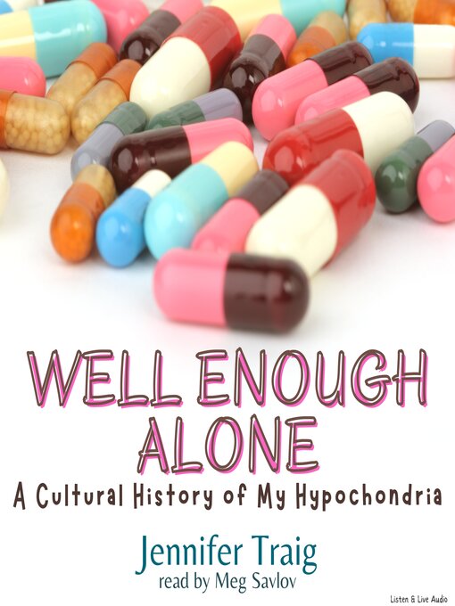 Title details for Well Enough Alone by Jennifer Traig - Available